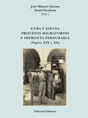 cover image of Cuba y España. Procesos migratorios e impronta perdurable